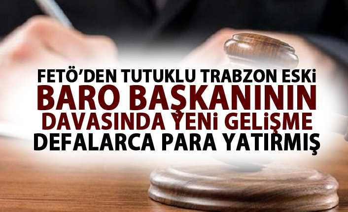 Trabzon Barosu eski başkanının yargılanması devam etti
