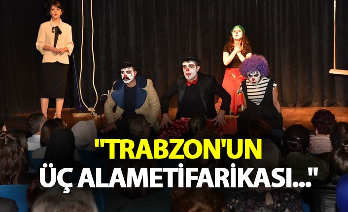 Genç: "Trabzon'un üç alametifarikası..."