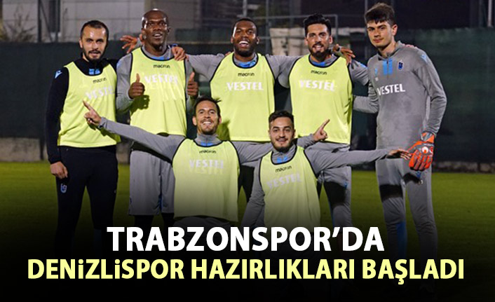 Trabzonspor'da Denizlispor maçı hazırlıkları başladı