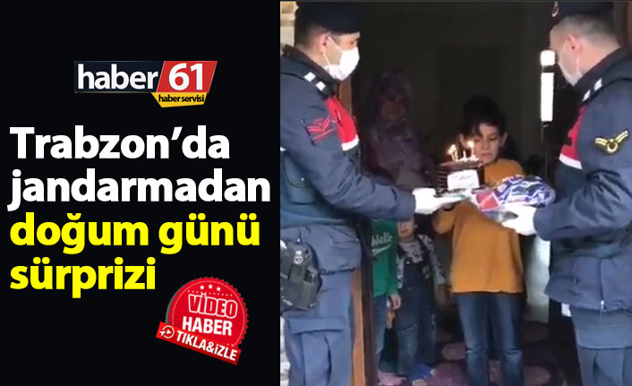 Trabzon'da jandarmadan doğum günü sürprizi