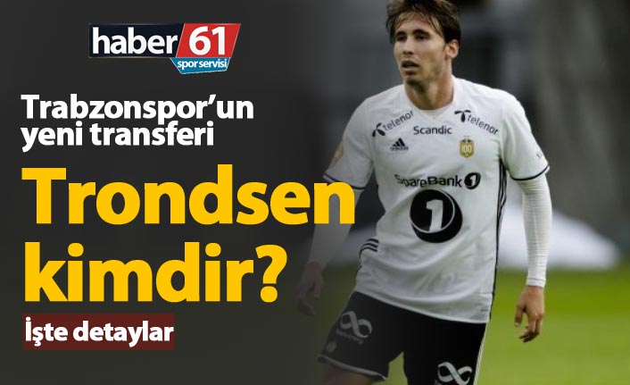Trabzonspor'un yeni transferi Anders Trondsen kimdir?