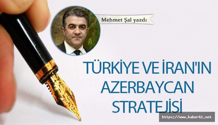 Türkiye ve İran'ın Azerbaycan stratejisi
