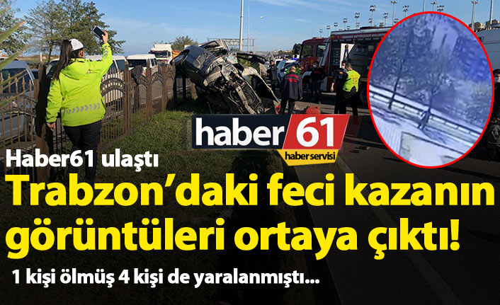 Trabzon'daki feci kazanın görüntüsü ortaya çıktı