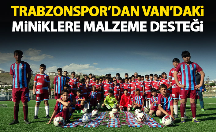Trabzonspor'dan Van'daki miniklere malzeme desteği