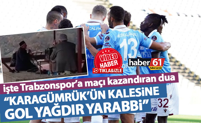 İşte Trabzonspor'a maçı kazandıran dua: Karagümrük kalesine gol yağdır Yarabbi!