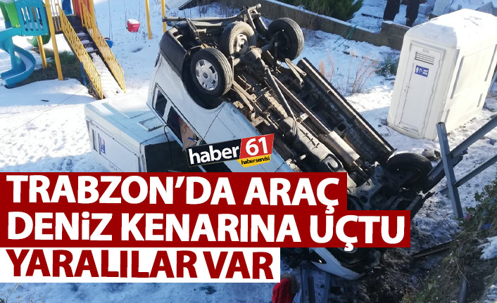 Trabzon’da araç deniz kenarına uçtu! Yaralılar var