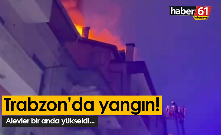 Trabzon'da yangın! Alevler bir anda yükseldi...