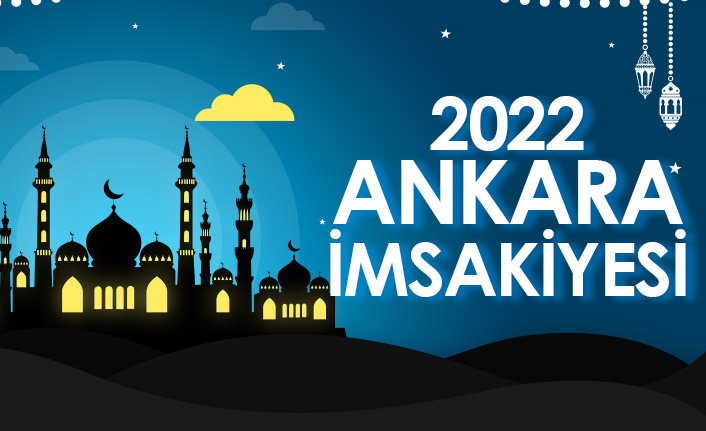 2022 Ankara İmsakiyesi – Ankara İftar ve Sahur Saatleri