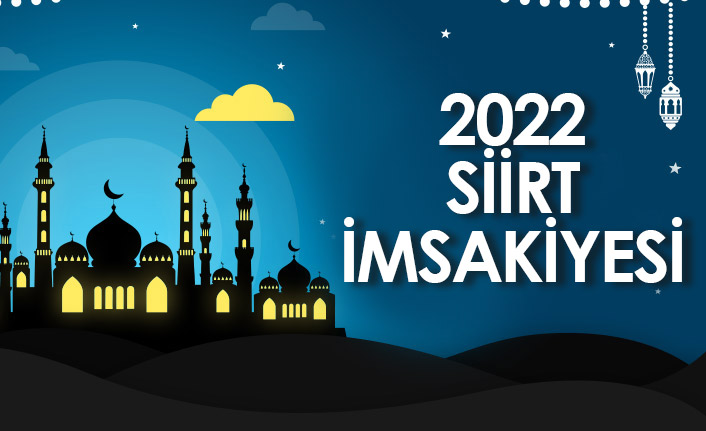 2022 Siirt İmsakiyesi – Siirt İftar ve Sahur Saatleri