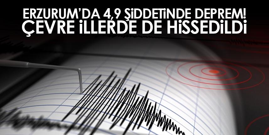 Erzurum'da 4,9 büyüklüğünde deprem oldu