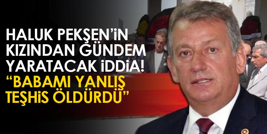 Trabzon eski milletvekili Pekşen'in kızından gündem yaratacak iddia!