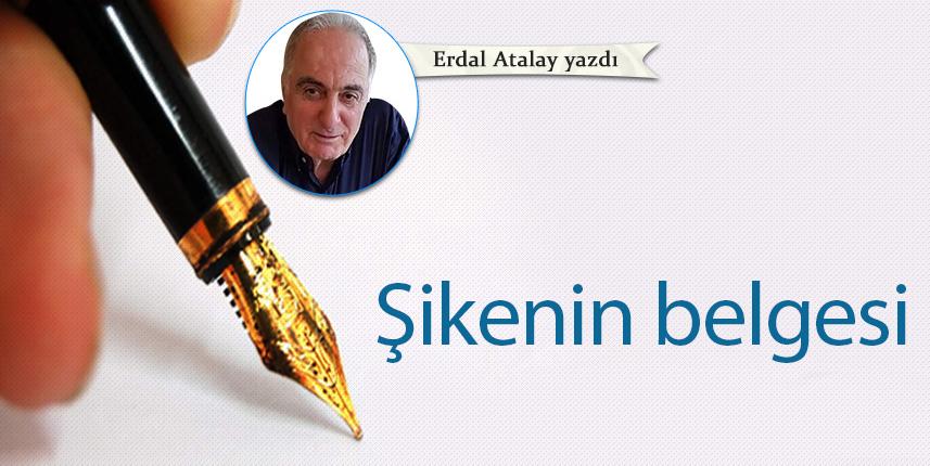 Erdal Atalay Yazdı "Şikenin belgesi." 27 Eylül 2022