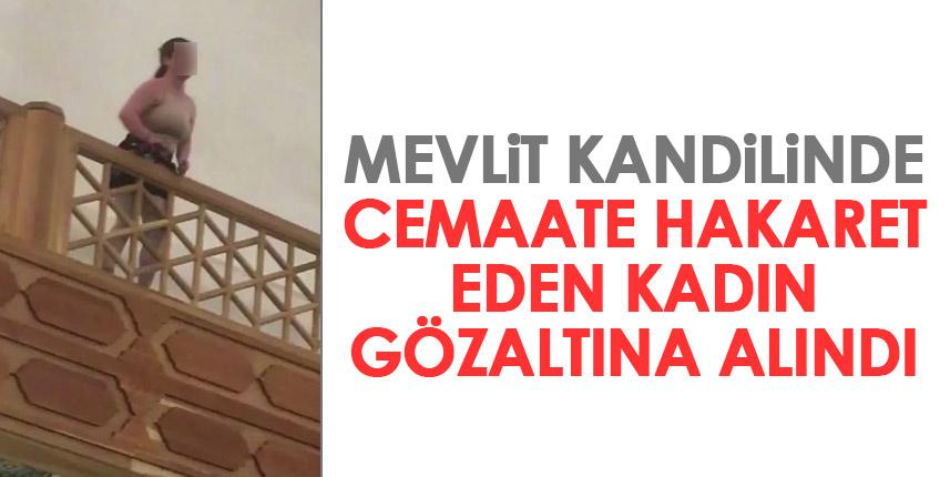 Zonguldak'ta cami cemaatine hakaret eden kadın gözaltına alındı