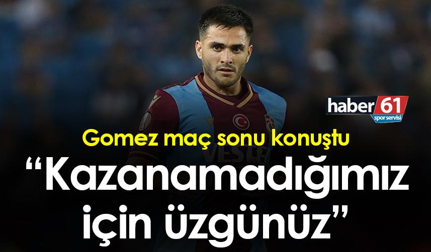 Maxi Gomez: “Kazanamadığımız için üzgünüz”