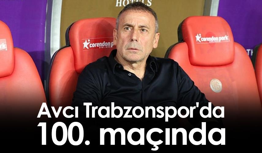 Avcı Trabzonspor'da 100. maçında