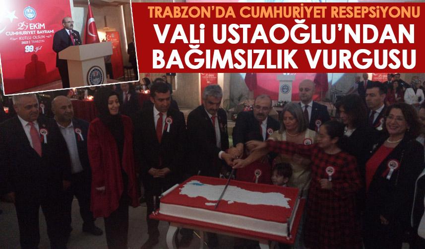 Trabzon’da Cumhuriyet resepsiyonu