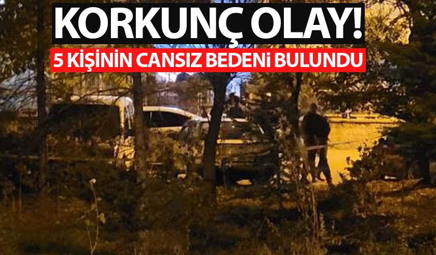Ankara'da korkunç olay! Bir evde 5 kişinin cansız bedeni bulundu