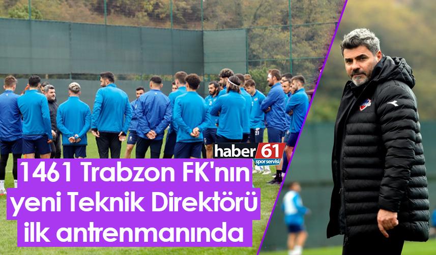 1461 Trabzon FK'nın yeni Teknik Direktörü ilk antrenmanında