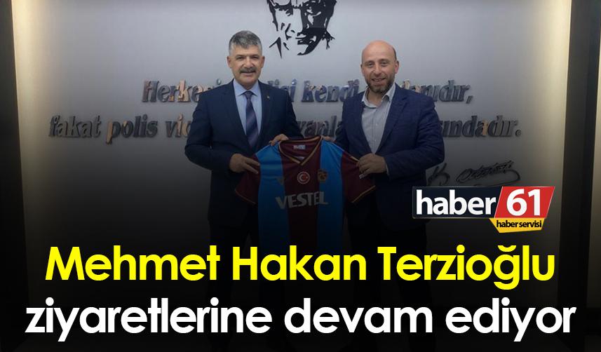 Mehmet Hakan Terzioğlu ziyaretlerine devam ediyor