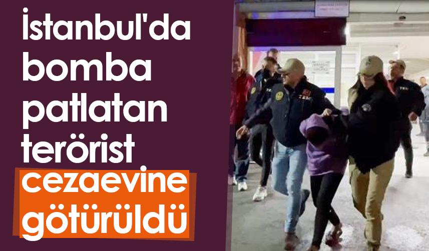 İstanbul'da bomba patlatan terörist cezaevine götürüldü