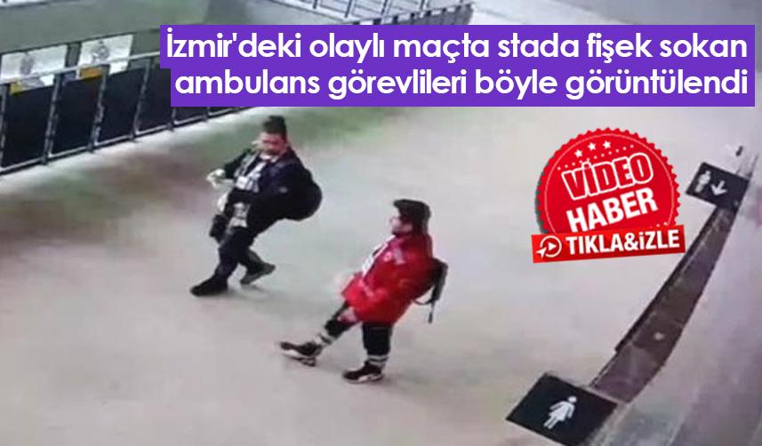 İzmir'deki olaylı maçta stada fişek sokan ambulans görevlileri böyle görüntülendi