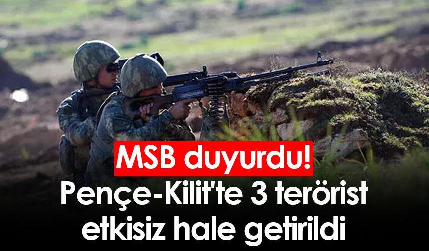 MSB duyurdu! Pençe-Kilit'te 3 terörist etkisiz hale getirildi. 1 Aralık 2022