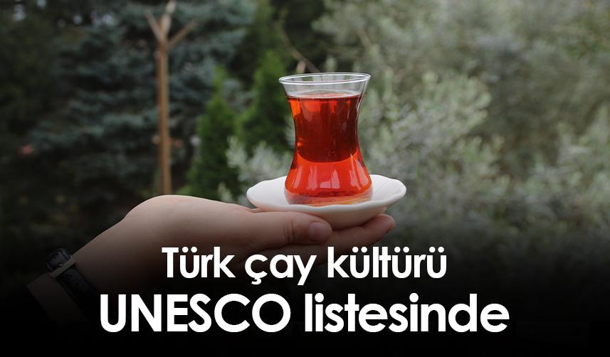 Türk çay kültürü UNESCO listesinde