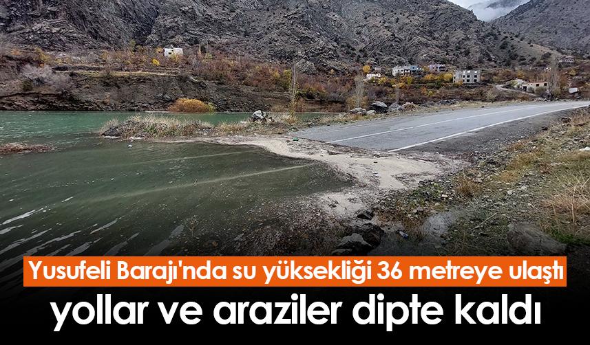 Yusufeli Barajı'nda su yüksekliği 36 metreye ulaştı; yollar ve araziler dipte kaldı