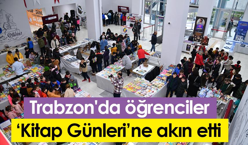Trabzon'da öğrenciler ‘Kitap Günleri’ne akın etti