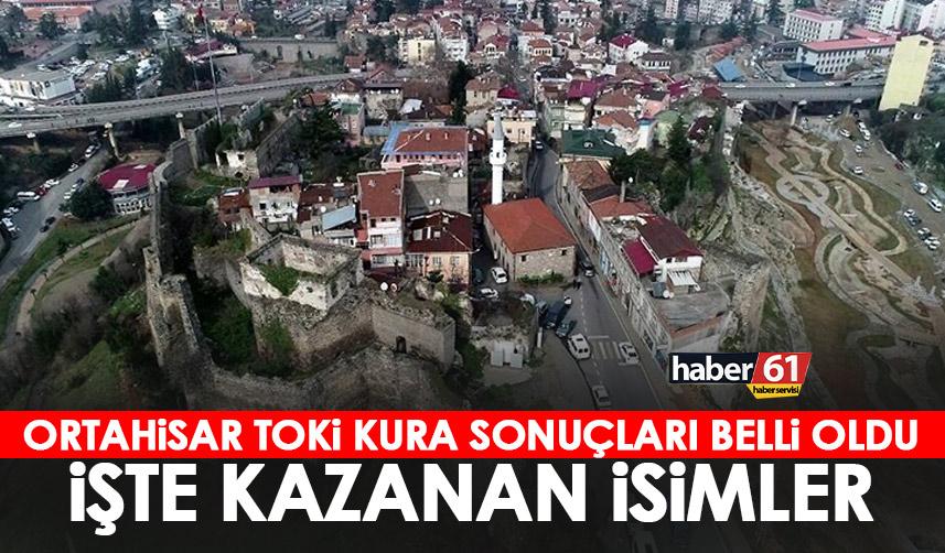 Trabzon Merkez Ortahisar TOKİ kura sonuçları belli oldu! İşte hak kazanan isimler