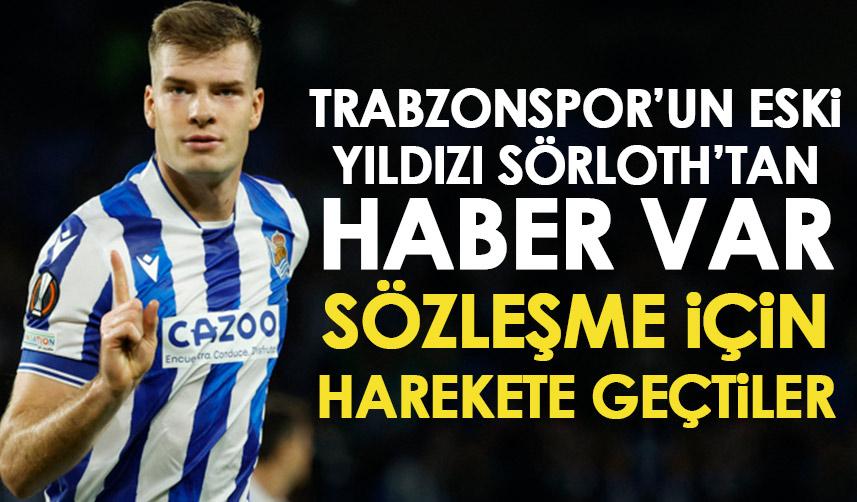 Trabzonspor'un eski yıldızı Sörloth'tan haber var! Karar verildi bonservisi alınıyor