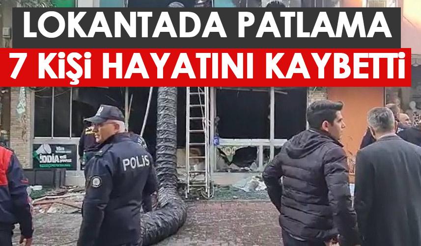 Aydın'da restoranda patlama! 7 kişi hayatını kaybetti