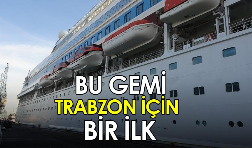 Trabzon Limanı tarihinde ilk kez kış mevsiminde Kurvaziyer gemiyi ağırlıyor