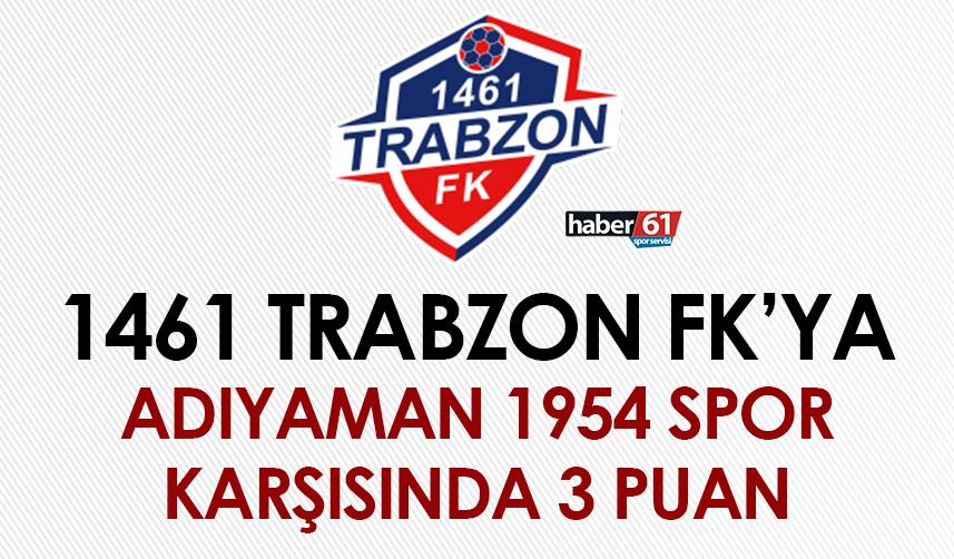 1461 Trabzon FK'ya Adıyaman 1954 Spor karşısında 3 puan