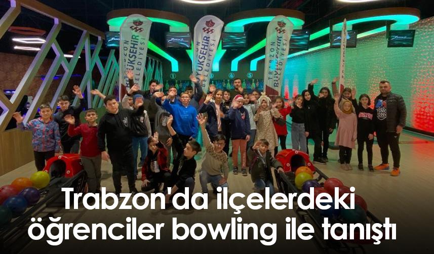 Trabzon'da ilçelerdeki öğrenciler bowling ile tanıştı