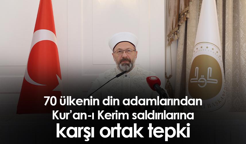 70 ülkenin din adamlarından Kur’an-ı Kerim saldırılarına karşı ortak tepki