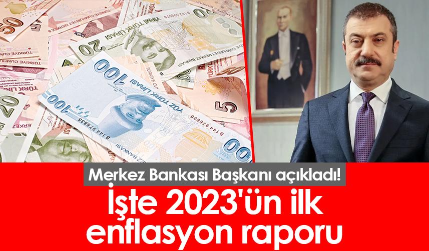Merkez Bankası Başkanı, 2023'ün ilk enflasyon raporunu açıkladı