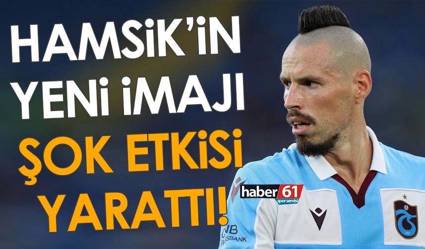 Trabzonspor’un yıldız oyuncusu Hamsik’in yeni imajı şok etkisi yarattı!