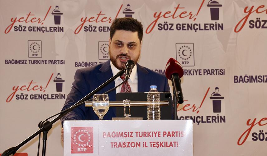 BTP Lideri Baş, Trabzon'dan değerlendirdi: Koltuk kavgası olduğunu görüyoruz