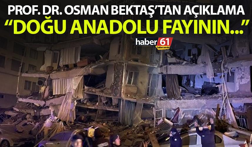 Prof.Dr Bektaş'tan deprem açıklaması "57 yılda 5 büyük deprem..."