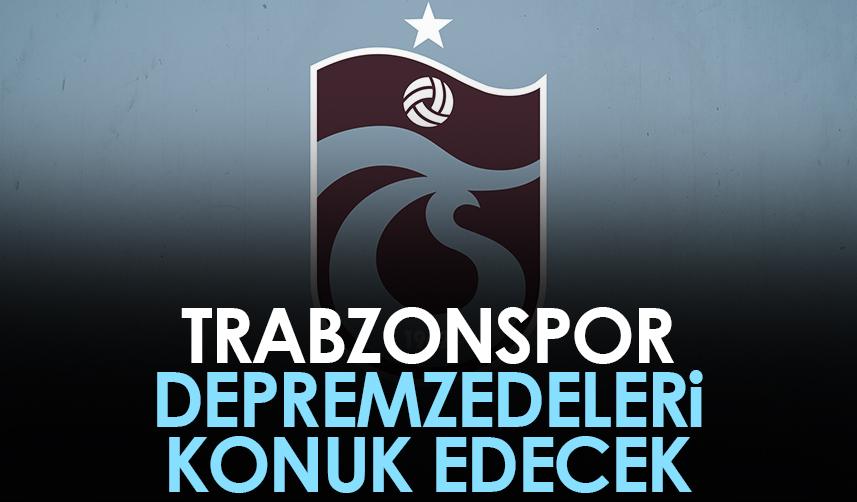 Trabzonspor depremzedeleri konuk edecek
