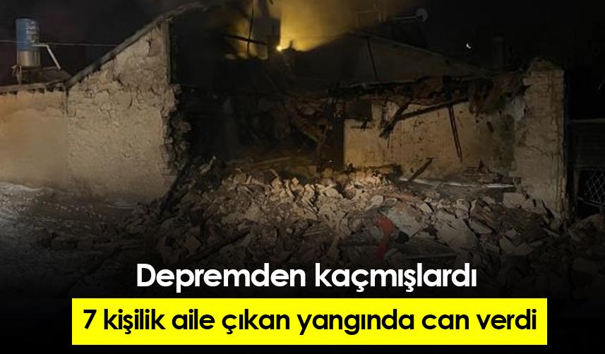 Depremden kurtulup Konya'ya giden 7 kişilik aile çıkan yangında can verdi