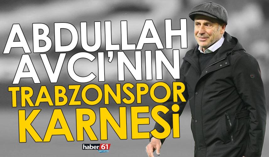 Abdullah Avcı’nın Trabzonspor karnesi!
