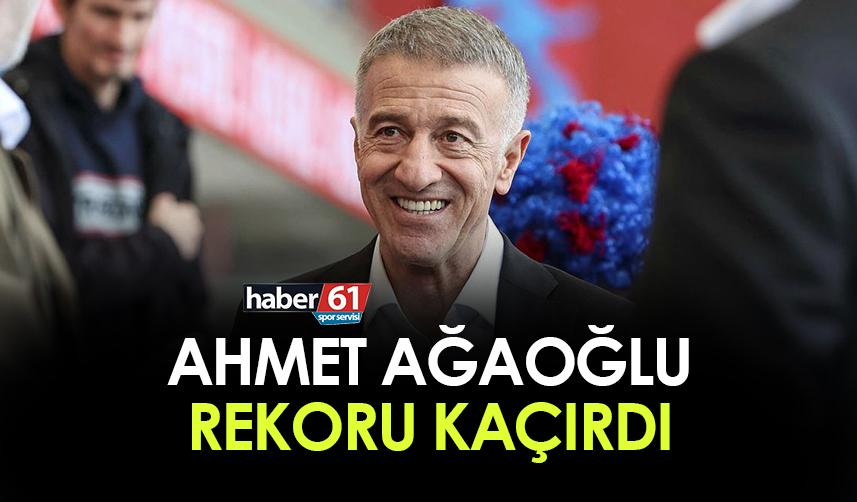 Trabzonspor'da Ahmet Ağaoğlu rekoru kaçırdı