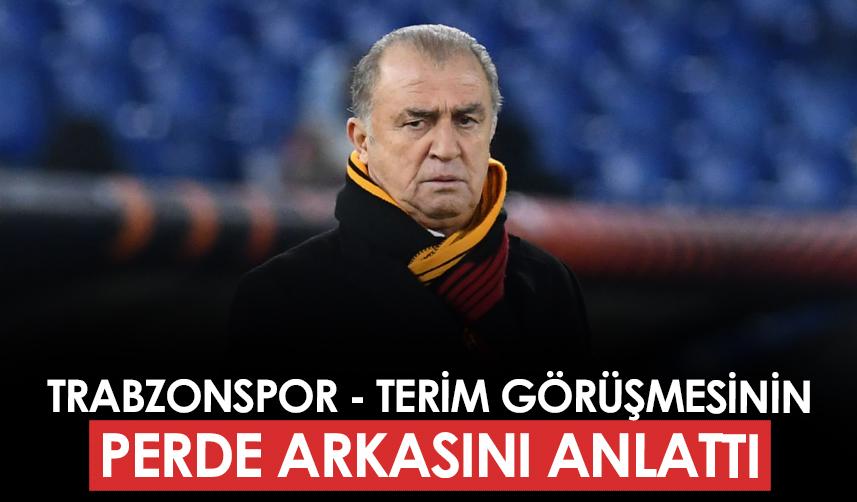 Trabzonspor ile Fatih Terim arasındaki görüşmenin perde arkasını açıkladı!