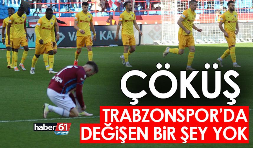 Çöküş! Trabzonspor'da değişen bir şey yok