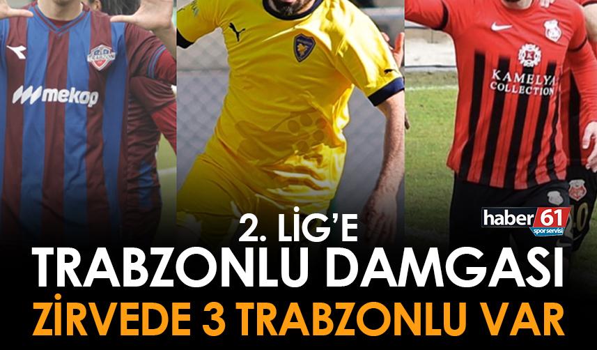 2. Lig'e Trabzonlu damgası! Zirvede 3 Trabzonlu var
