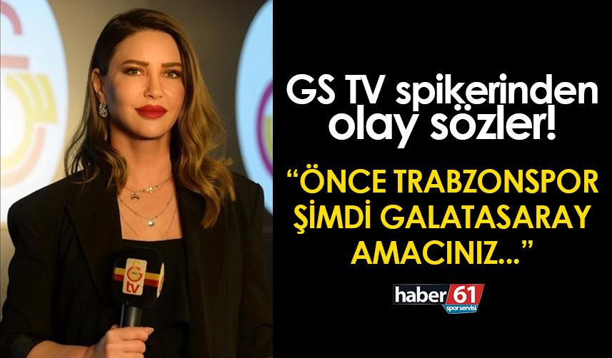 GS TV spikerinden çok konuşulacak sözler! "Önce Trabzonspor, sonra Galatasaray..."