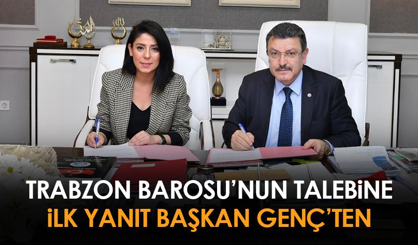 Trabzon Barosu’nun talebine ilk yanıt Genç’ten geldi