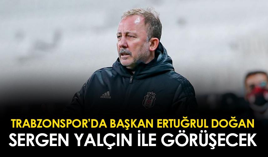 Trabzonspor, Sergen Yalçın ile görüşecek